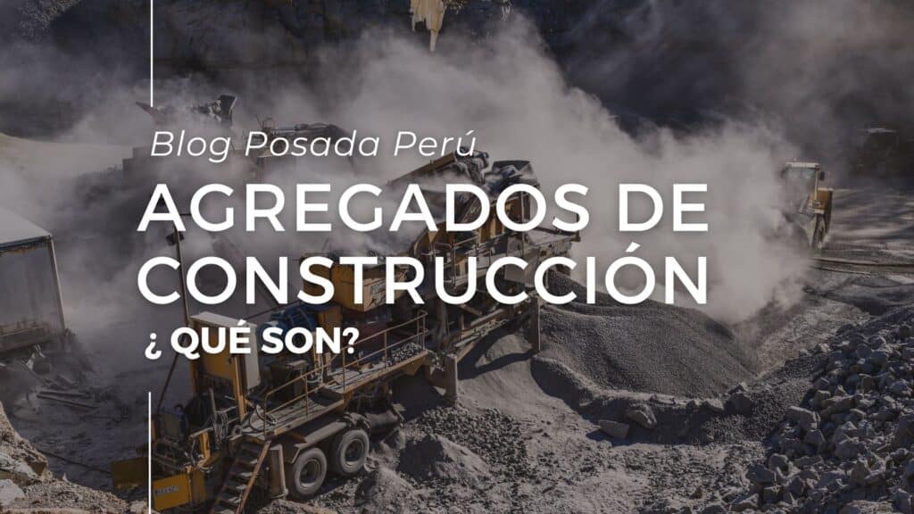 Qu Son Los Agregados De Construcci N Posada Per